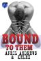 [Bound BDSM Club 02] • Bound to Them